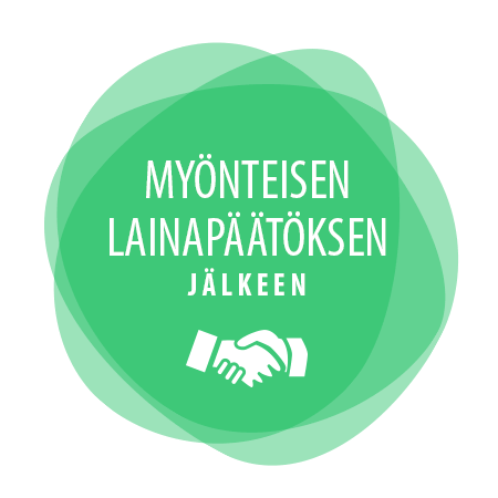 Hyväksytyn lainahakemuksen jälkeen